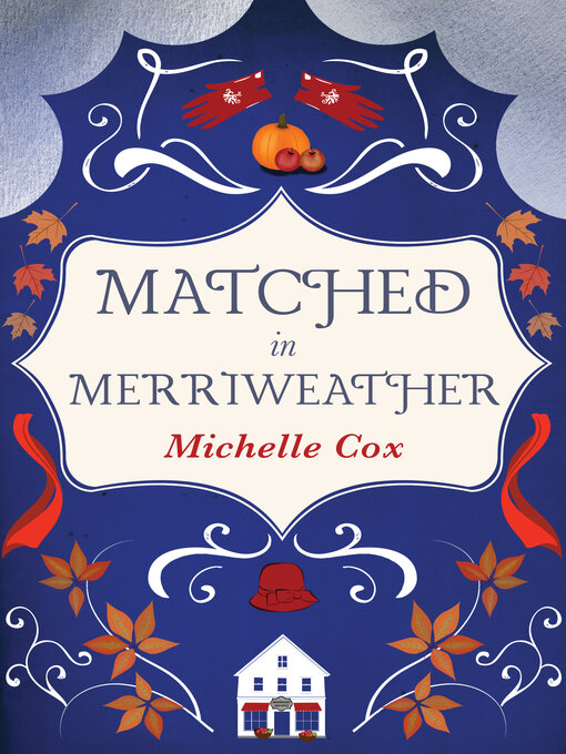 Title details for Matched in Merriweather by Michelle Cox - Wait list